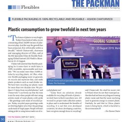 Flexible Packaging is 100% Recyclable and Reusable : Ashok Chaturvedi, CMD, Uflex Limited  – Reports The Packman | Sep-Oct 2019 Print edition